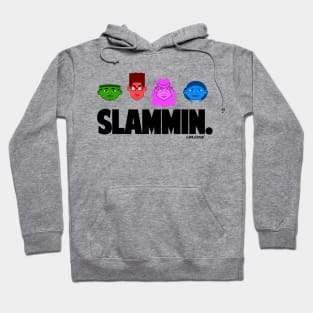 Slammin. Shirt Hoodie